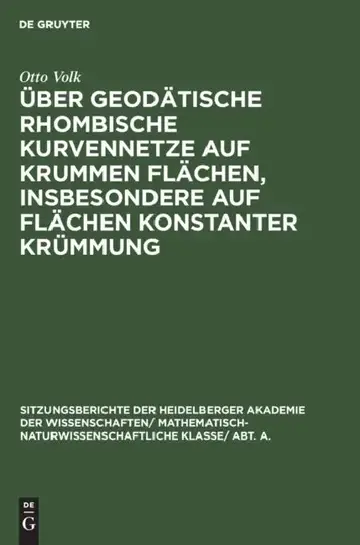 Cover of Über Geodätische Rhombische Kurvennetze Auf Krummen Flächen, Insbesondere Auf Flächen Konstanter Krümmung