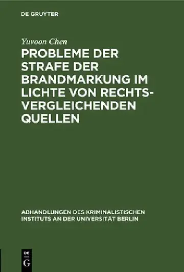 Cover of Probleme Der Strafe Der Brandmarkung Im Lichte Von Rechtsvergleichenden Quellen