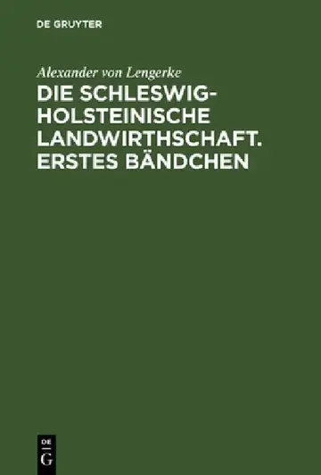 Cover of Die Schleswig-Holsteinische Landwirthschaft. Erstes Bändchen