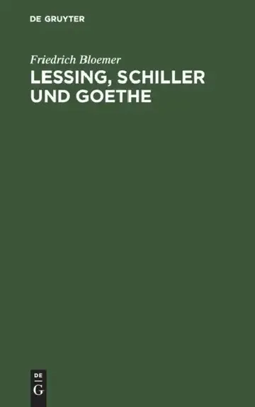 Cover of Lessing, Schiller und Goethe