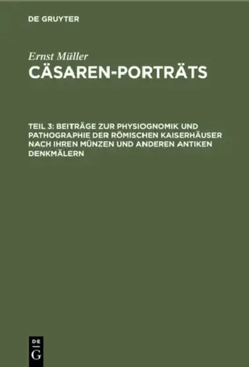 Cover of Beiträge Zur Physiognomik Und Pathographie Der Römischen Kaiserhäuser Nach Ihren Münzen Und Anderen Antiken Denkmälern
