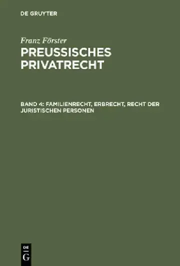 Cover of Preussisches Privatrecht, Band 4, Familienrecht, Erbrecht, Recht der juristischen Personen