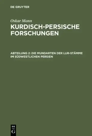 Cover of Kurdisch-persische Forschungen, Abteilung 2, Die Mundarten der Lur-Stämme im südwestlichen Persien