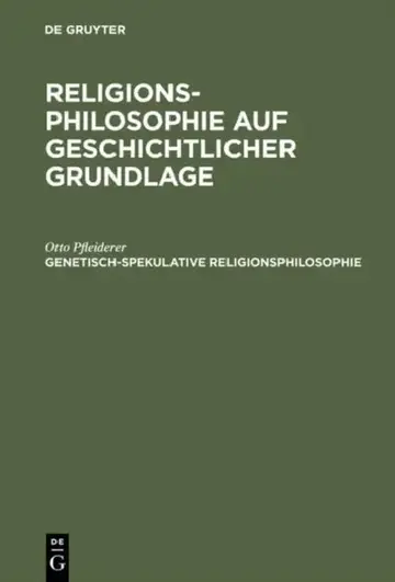 Cover of Religionsphilosophie auf geschichtlicher Grundlage, Genetisch-spekulative Religionsphilosophie