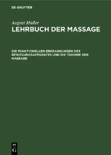 Cover of Die Funktionellen Erkrankungen Des Bewegungsapparates Und Die Theorie Der Massage