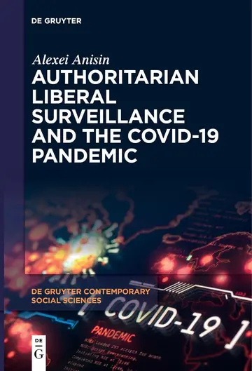 Cover of Authoritarian Liberal Surveillance and the COVID-19 Pandemic