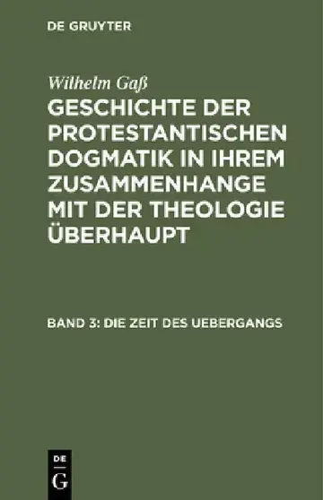 Cover of Geschichte der protestantischen Dogmatik in ihrem Zusammenhange mit der Theologie überhaupt, Band 3, Die Zeit des Uebergangs