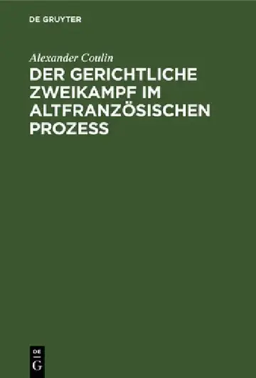 Cover of Der Gerichtliche Zweikampf Im Altfranzösischen Prozeß
