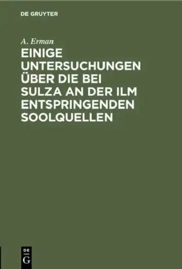 Cover of Einige Untersuchungen Über Die Bei Sulza an Der ILM Entspringenden Soolquellen