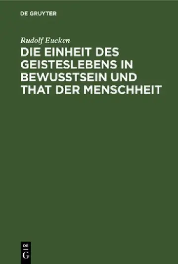 Cover of Die Einheit Des Geisteslebens in Bewusstsein Und That Der Menschheit