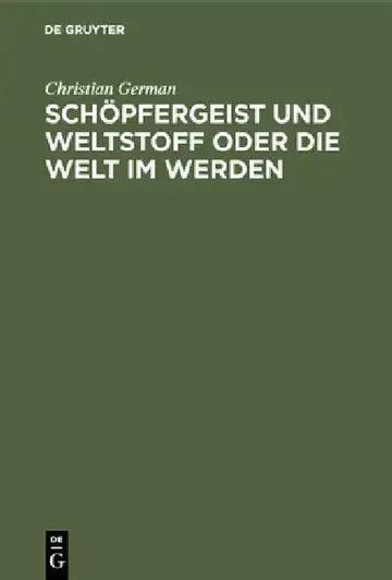 Cover of Schöpfergeist und Weltstoff oder die Welt im Werden