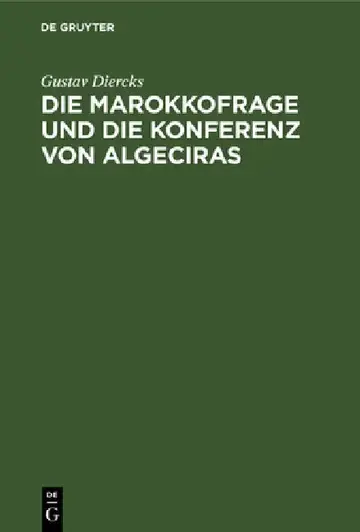 Cover of Die Marokkofrage Und Die Konferenz Von Algeciras