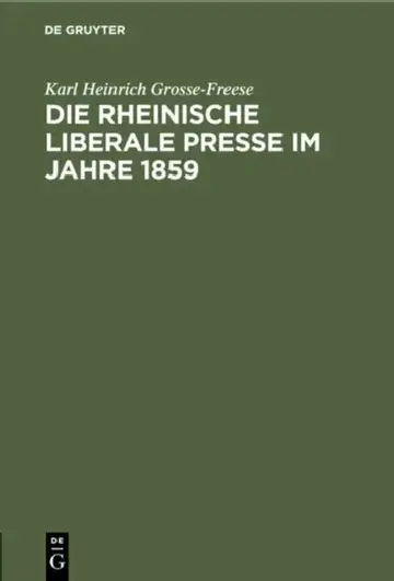 Cover of Die Rheinische Liberale Presse Im Jahre 1859