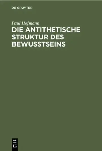 Cover of Die Antithetische Struktur Des Bewußtseins