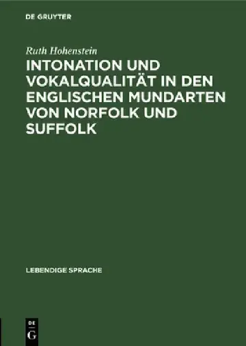 Cover of Intonation Und Vokalqualität in Den Englischen Mundarten Von Norfolk Und Suffolk