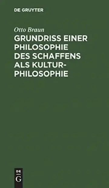 Cover of Grundriß einer Philosophie des Schaffens als Kulturphilosophie