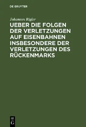 Cover of Ueber Die Folgen Der Verletzungen Auf Eisenbahnen Insbesondere Der Verletzungen Des Rückenmarks