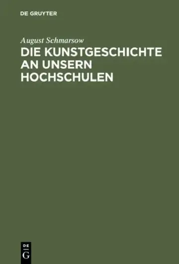 Cover of Die Kunstgeschichte an Unsern Hochschulen
