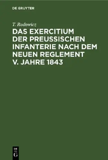 Cover of Das Exercitium Der Preussischen Infanterie Nach Dem Neuen Reglement V. Jahre 1843