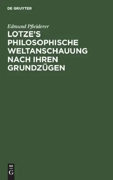 Cover of Lotze's philosophische Weltanschauung nach ihren Grundzügen