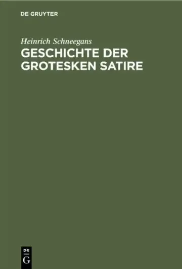 Cover of Geschichte der grotesken Satire