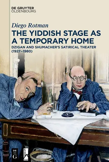 Cover of The Yiddish Stage as a Temporary Home