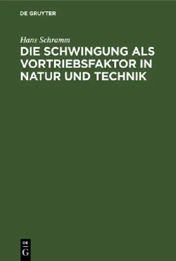 Cover of Die Schwingung ALS Vortriebsfaktor in Natur Und Technik