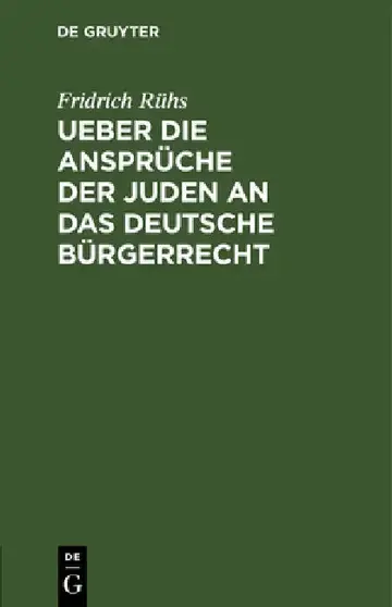 Cover of Ueber Die Ansprüche Der Juden an Das Deutsche Bürgerrecht