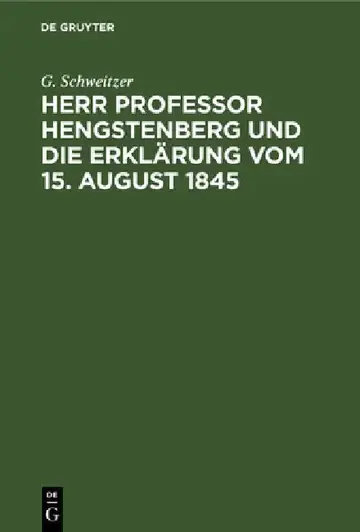 Cover of Herr Professor Hengstenberg Und Die Erklärung Vom 15. August 1845