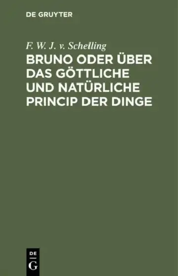 Cover of Bruno Oder Über Das Göttliche Und Natürliche Princip Der Dinge