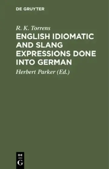 Cover of English Idiomatic and Slang Expressions Done Into German