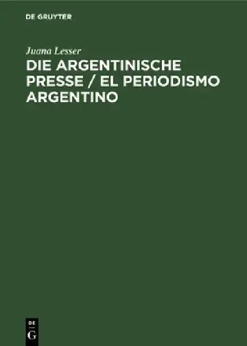 Cover of Die Argentinische Presse / El Periodismo Argentino