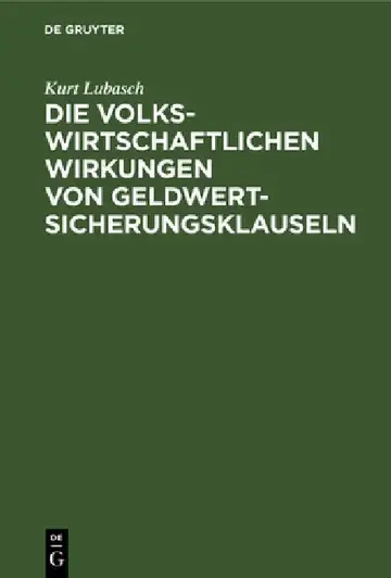 Cover of Die volkswirtschaftlichen Wirkungen von Geldwertsicherungsklauseln
