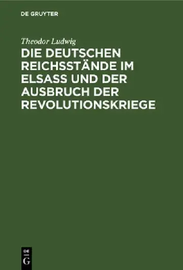 Cover of Die Deutschen Reichsstände Im Elsaß Und Der Ausbruch Der Revolutionskriege