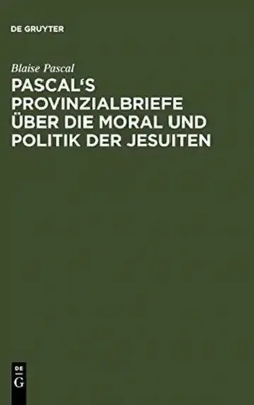 Cover of Pascal's Provinzialbriefe Über Die Moral Und Politik Der Jesuiten