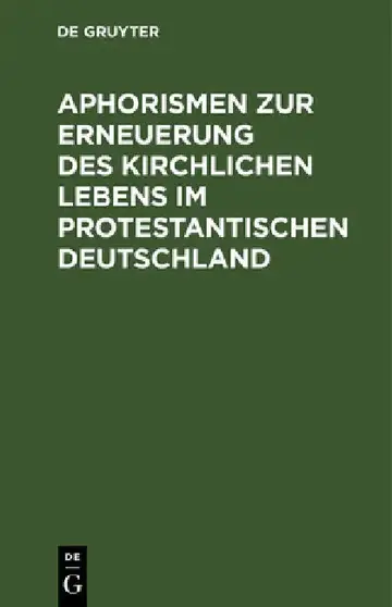 Cover of Aphorismen Zur Erneuerung Des Kirchlichen Lebens Im Protestantischen Deutschland