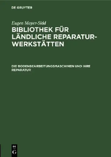 Cover of Die Bodenbearbeitungsmaschinen Und Ihre Reparatur