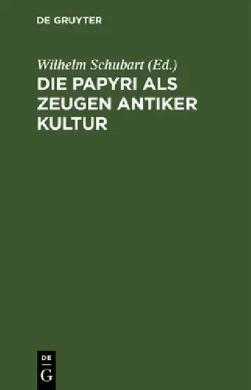 Cover of Die Papyri ALS Zeugen Antiker Kultur