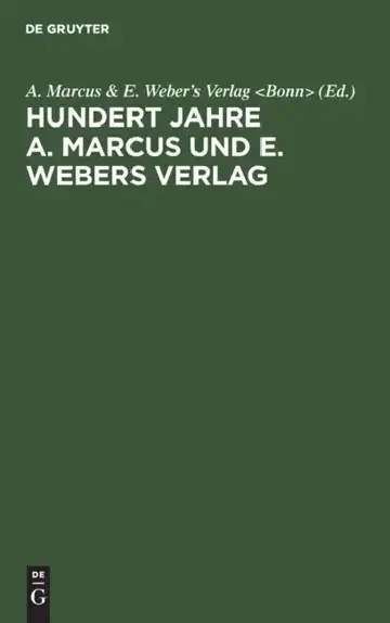 Cover of Hundert Jahre A. Marcus Und E. Webers Verlag
