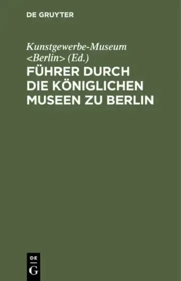 Cover of Führer Durch Die Königlichen Museen Zu Berlin
