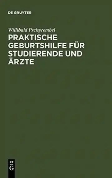 Cover of Praktische Geburtshilfe Für Studierende Und Ärzte