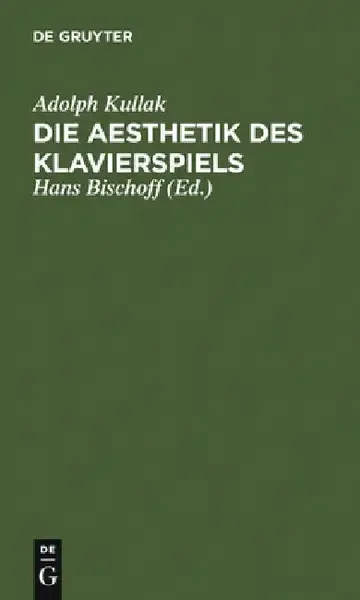 Cover of Die Aesthetik Des Klavierspiels