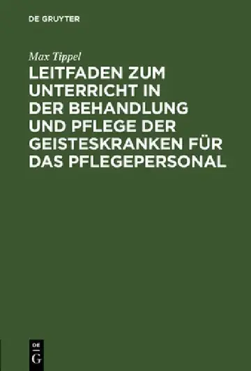Cover of Leitfaden Zum Unterricht in Der Behandlung Und Pflege Der Geisteskranken Für Das Pflegepersonal
