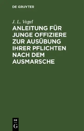 Cover of Anleitung Für Junge Offiziere Zur Ausübung Ihrer Pflichten Nach Dem Ausmarsche