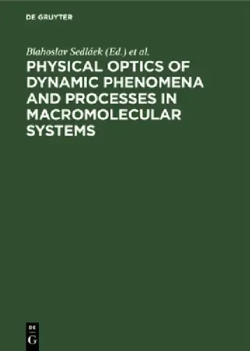 Cover of Physical optics of dynamic phenomena and processes in macromolecular systems