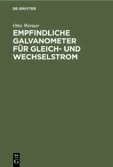 Cover of Empfindliche Galvanometer Für Gleich- Und Wechselstrom