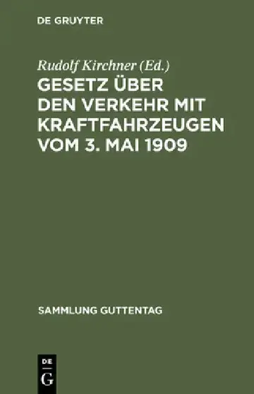 Cover of Gesetz über den Verkehr mit Kraftfahrzeugen vom 3. Mai 1909
