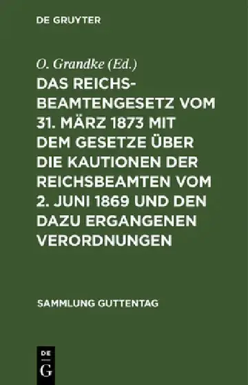 Cover of Das Reichsbeamtengesetz Vom 31. März 1873 Mit Dem Gesetze Über Die Kautionen Der Reichsbeamten Vom 2. Juni 1869 Und Den Dazu Ergangenen Verordnungen:
