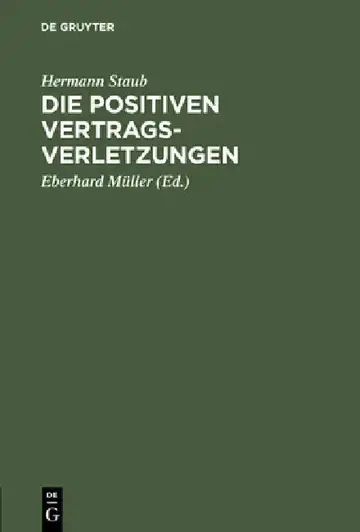 Cover of Die positiven Vertragsverletzungen