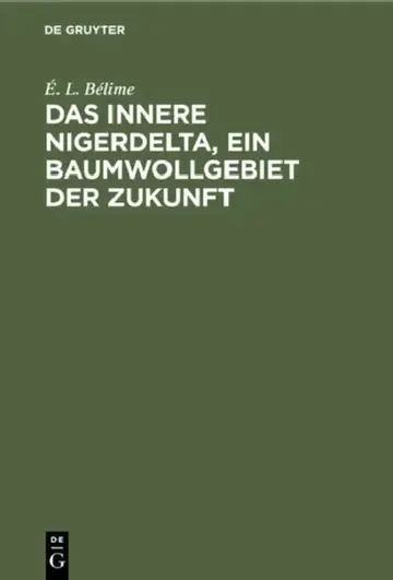 Cover of Das Innere Nigerdelta, Ein Baumwollgebiet Der Zukunft